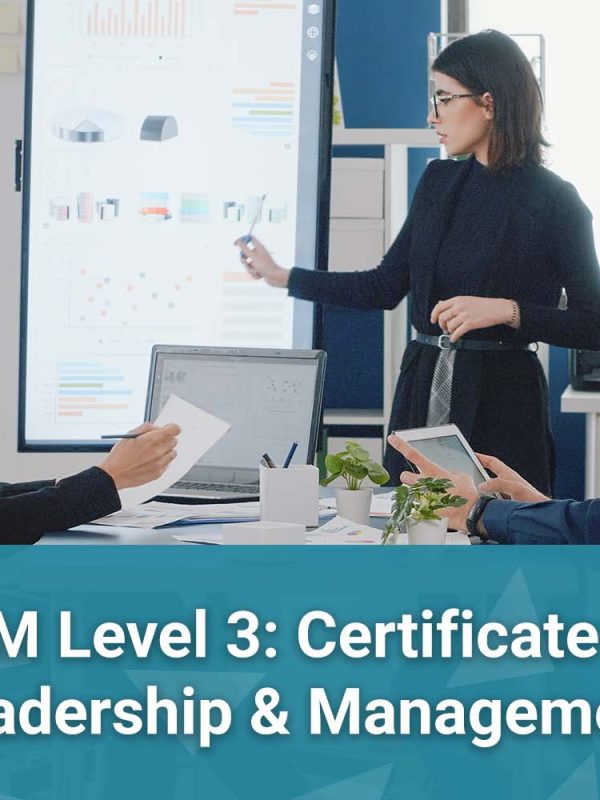 ILM Level 3 Certificate in Leadership and Management